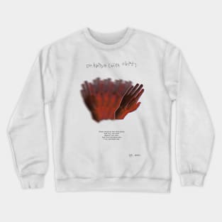 RM Mono. - Badbye Crewneck Sweatshirt